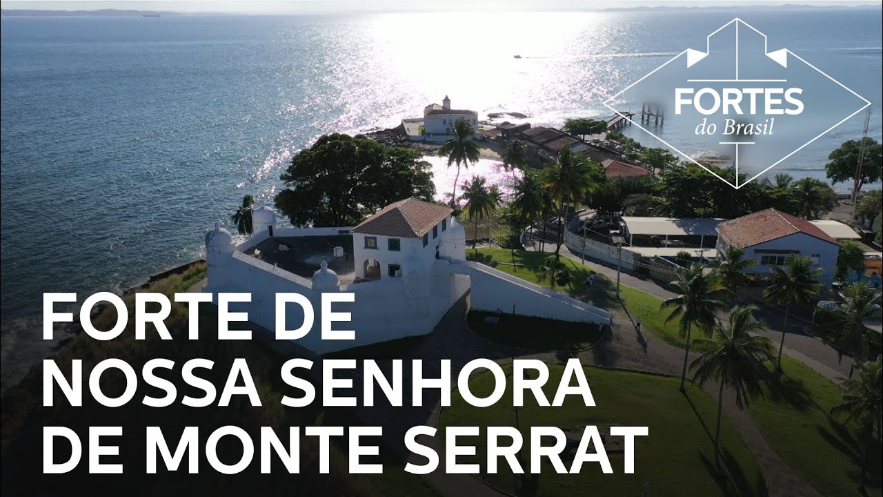 Fortes do Brasil: Forte de Nossa Senhora de Monte Serrat (Salvador - BA)