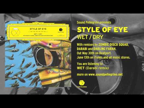 STYLE OF EYE — Wet (Darabi remix)