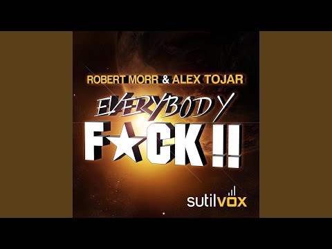 Everybody F*CK!! (Original Sutil Vox Mix)