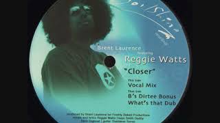 Download lagu Brent Laurence - Closer (What's That Dub) mp3