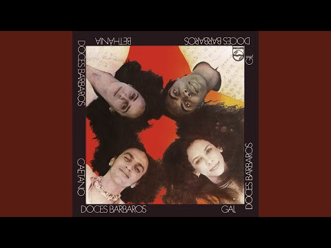 Os Mais Doces Bárbaros (Ao Vivo No Rio De Janeiro / 1976)