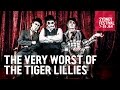 The Very Worst of the Tiger Lillies 
