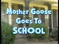 Mother Goose Goes To School VHS