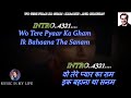 Woh Tere Pyaar Ka Gham Karaoke With Scrolling Lyrics Eng. & हिंदी