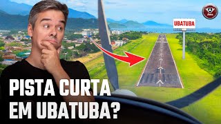 Is the UBATUBA AIRPORT runway TOO SHORT?
