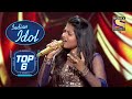 Kehna Hi Kya Track पर Arunita ने लगाए मधुर सुर Indian Idol Top 6