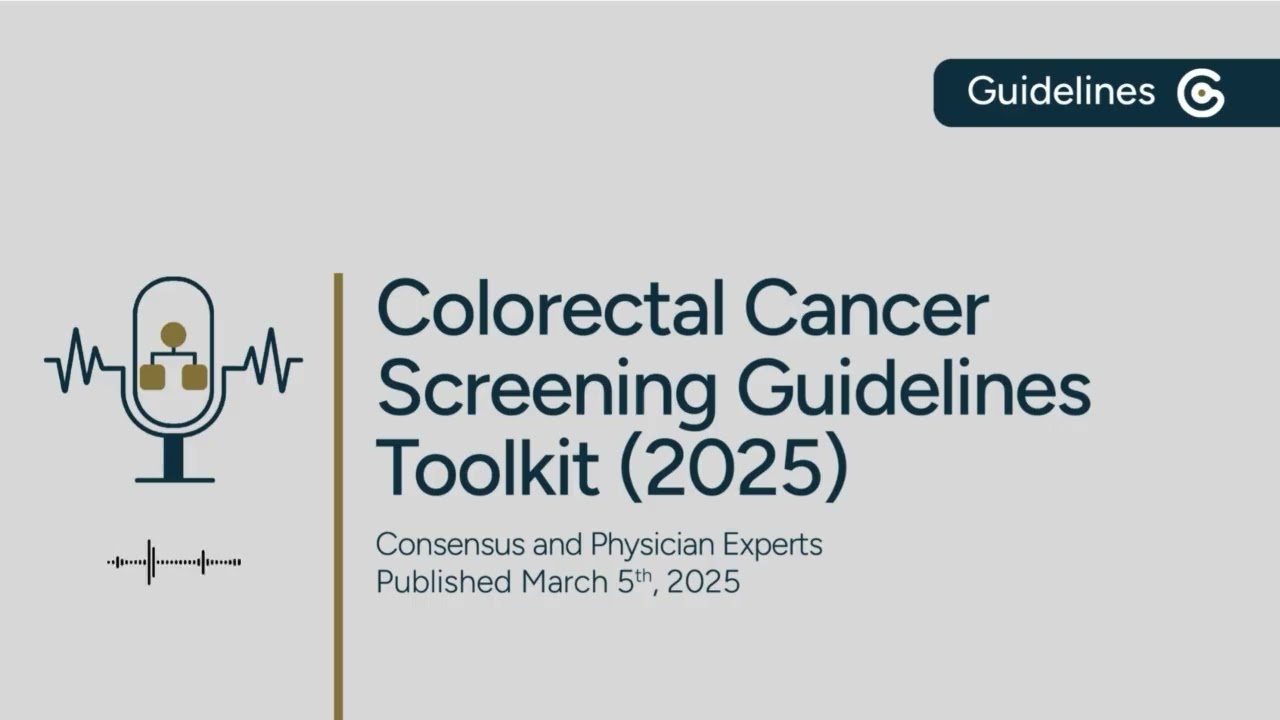 Colorectal Cancer (CRC) Screening Guidelines Toolkit 2025