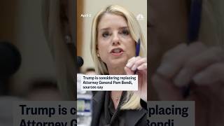 NBC News: Trump is considering replacing Attorney General Pam Bondi, sources say