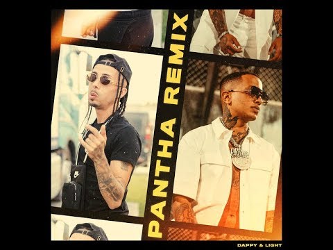 Dappy x Light - Pantha Remix με περισσότερο Light