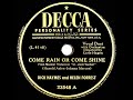 1946 Dick Haymes & Helen Forrest - Come Rain Or Come Shine