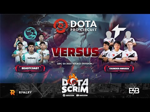 beastcoast vs Thunder Awaken - DPC SA 2023 Tour 2: Division I - Game Highlights - BO3