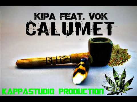 Kipa feat. Vok - Calumet