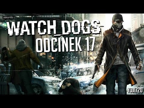 #17 Zagrajmy w Watch Dogs (Let's Play) - Koniec Aktu II - PS4 Gameplay PL