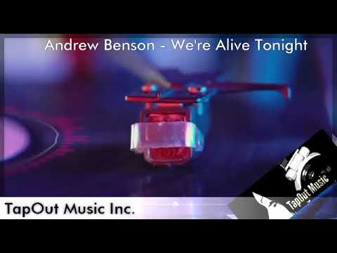 Andrew Benson - We're Alive Tonight