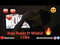 KOJO FUNDS FT WIZKID - I LIKE (OFFICIAL REACTION VIDEO,BEST VERSION YOUTUBE RECOMMENDED) KOJO FUNDS FT WIZKID - I LIKE (OFFICIAL REACTION VIDEO,BEST VERSION YOUTUBE RECOMMENDED)