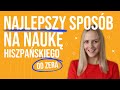 nauka hiszpańskiego od podstaw najlepszy sposób 🏆