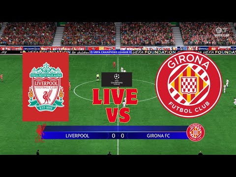 LIVERPOOL VS GIRONA FC CHAMPION LEAGE  LIVE MATCH STREMING TODAY FC25