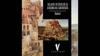 Klaus Schulze – Collaborations, Klaus Schulze, Andreas Grosser ”Babel” (1987)