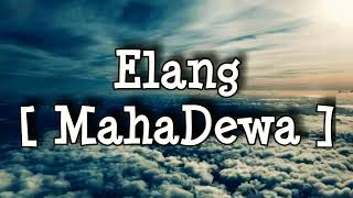 Download lagu MahaDewa - Elang [ Lirik ] mp3