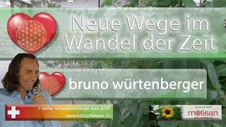 bruno würtenberger - Abenteuer Bewusstsein "Neue Wege im Wandel der Zeit"