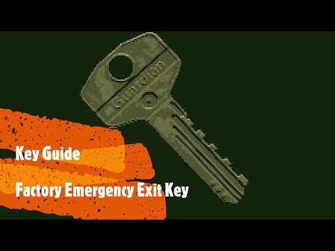 Factory Emergency Exit Key Guide - Escape From Tarkov