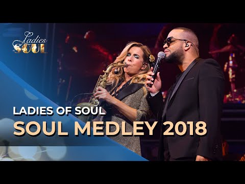Ladies of Soul 2018 | Soul Medley