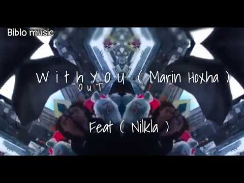 Without you ( Marin Hoxha ) Feat ( Nilka )