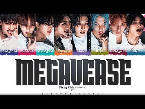 [OFFICIAL AUDIO] Stray Kids 'MEGAVERSE' Lyrics [Color Coded Han_Rom_Eng] | ShadowByYoongi