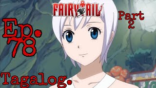 Fairy Tail Episode 78 Tagalog Dubbed Part 2 (React