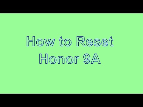 How to Reset & Unlock Honor 9A