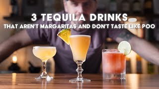 3 excellent TEQUILA drinks that aren