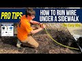 How To Easily Run Wire Under A Sidewalk