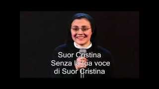 Suor Cristina  Senza la tua voce di Cristina Scuccia