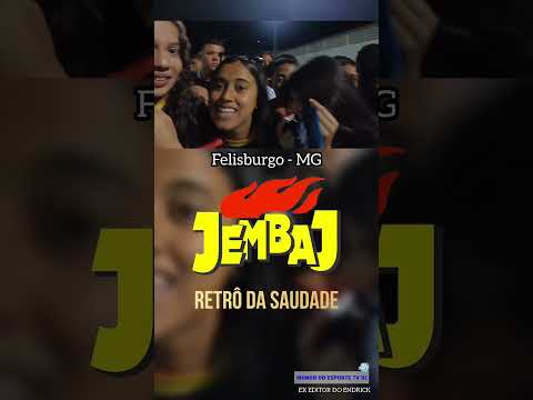 JEMBAJ - Felisburgo MG no nosso canal!
