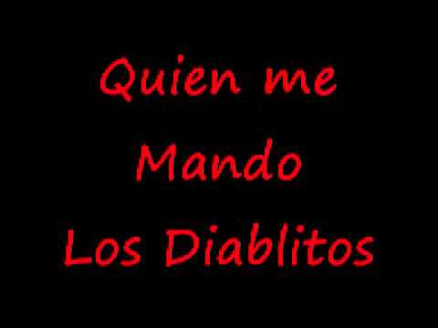 Los Diablitos quien me mando