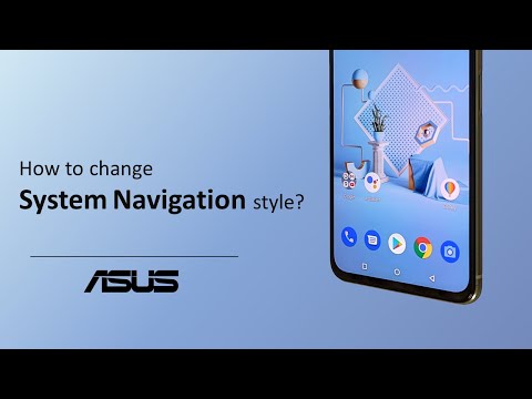 How to Change System Navigation Style    | ASUS SUPPORT