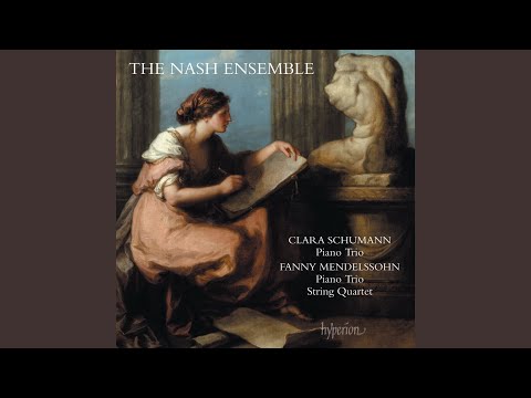 Clara Schumann: Piano Trio in G Minor, Op. 17: I. Allegro moderato