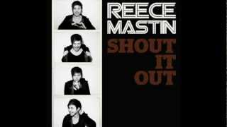 Shout It Out- Reece Mastin (Audio) HD