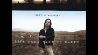 kevin welch - something about you