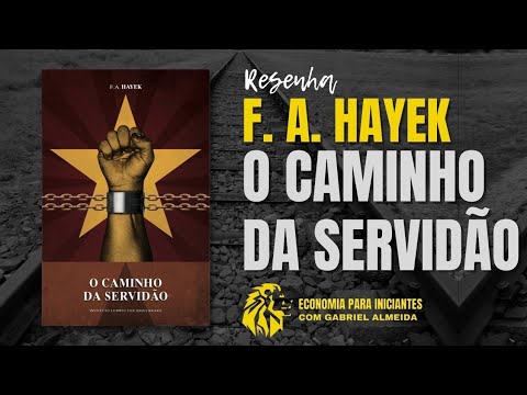 O CAMINHO DA SERVIDÃO — Friedrich HAYEK | Livro | Liberalismo