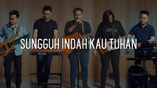 Download lagu SUNGGUH INDAH KAU TUHAN - JONATHAN PRAWIRA | GALILEE WORSHIP mp3