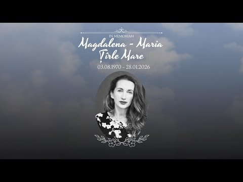 Serviciu de Înmormântare | Magdalena Maria Țîrle Mare