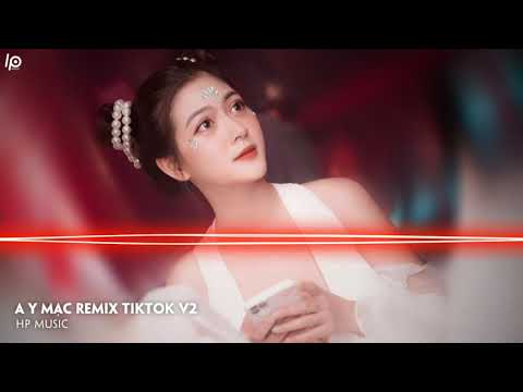 A Y Mạc (Remix Tiktok V2)阿吉太组合 - 阿衣莫 - (越南鼓版) || Hot Trend TikTok Douyin 抖音