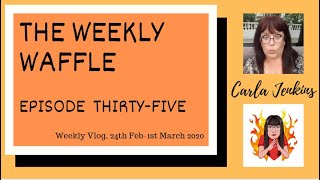 THE WEEKLY WAFFLE - EP: 35 |  PRETTY MUCH JUST FOOD!