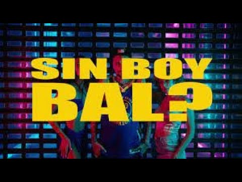 Sin Boy - Bal? (Official Video)