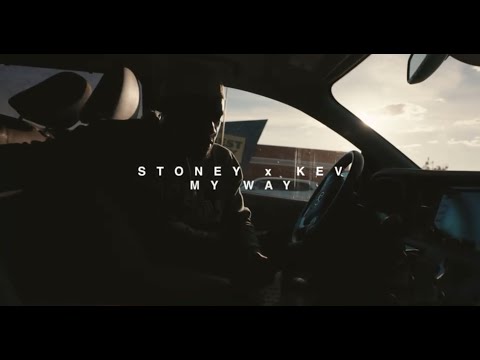 Stoney Kev -My Way (Directed by Z2VISIONS)