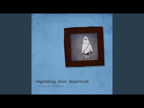 Regarding Your Departure
