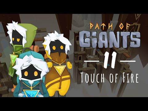 Path of Giants (Steam): Level 11 - Touch of Fire Official Walkthrough