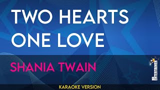 Two Hearts One Love - Shania Twain (KARAOKE)