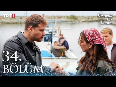 Taşacak Bu Deniz 34. Bölüm  @trt1